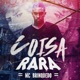 Coisa Rara Single