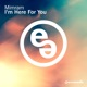 I m Here for You Single