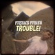 Trouble Single