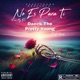 No Es para Ti F k My Ex feat El Temach Single