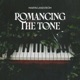 Romancing the Tone Single