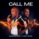 Call Me feat D Boy Spice Single