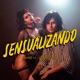 Sensualizando feat Ricardo Ray Single