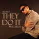 They Do It Single