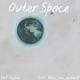 Outer space Sped up Single