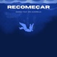 Recomeçar feat Deh Azambuja Single