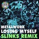 Losing Myself Slinks Remix Single