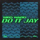Do It Jay Single