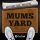 Mums Yard feat Dread MC Single