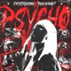 Psycho Single
