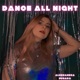 Dance All Night Single