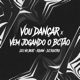 Vou Dançar x Vem Jogando o Bctão feat Kayan Single