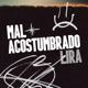 Mal Acostumbrado Single