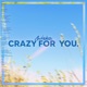 Crazy For You Single