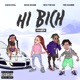 Hi Bich Remix feat YBN Nahmir Rich the Kid Asian Doll Single