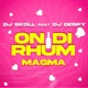 On Di Rhum feat DJ SKOLL DJ DESPY Single