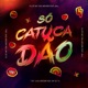 Só Catucadão feat Jall Single