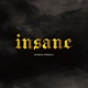 Insane