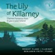 The Lily of Killarney Clarinet Fantasias from England and Ireland