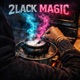 2lack Ma6ic Single