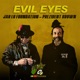 Evil Eyes Single