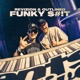 Funky Shit Single