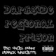 Darkside Regional Prison feat Eric Angel Danny Derrick Bridgette EP
