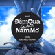 Đêm Qua Con Nằm Mơ Đại Mèo Remix Single