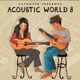 Acoustic World 8 by Putumayo EP