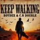 Keep Walking Single