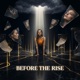 Before The Rise Single