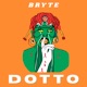 Dotto feat LouudarBeatz Single