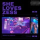 SHE LOVES ZESS EP