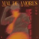 Mal de Amores feat Ric Waves Single