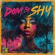 Don t Be Shy Single