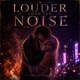 Louder Than The Noise feat Asher Single