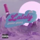 Lately feat BL Single