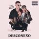 Desconexo Single