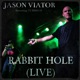 Rabbit Hole feat Ty Bishop Live Single