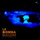 La Bomba Nuclear Single