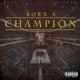 Born a Champion