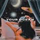 Your Ocean Single