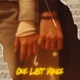 ONE LAST DANCE Single