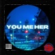 You Me Her Single