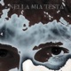 NELLA MIA TESTA soundtrack per un film post apocalittico Single