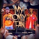 My Only Fan feat Quez4real Single