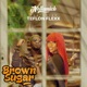 Brown Sugar feat Teflon Flexx Single