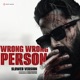 Wrong Wrong Person Slowed Version Single