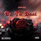Bo Ta Laat Single