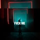 FVCK ME Single